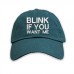 Blink if you want me