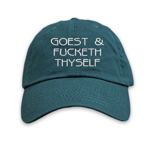 Goest and fuck thyself