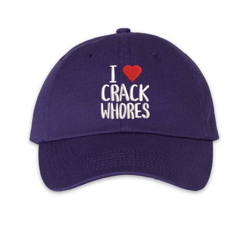 I love crack whores