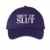 Shut up slut
