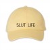 Slut life