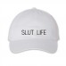 Slut life