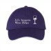 Life happens, Wine helps