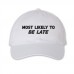Most likely to be late